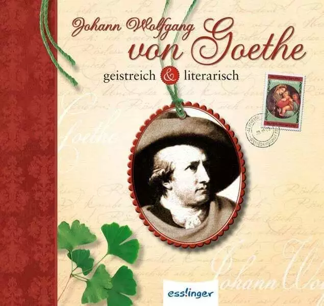 Johann Wolfgang von Goethe: geistreich &amp; literarisch Buch