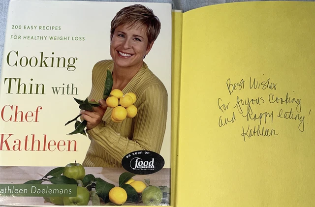 SIGNED Book Cooking Thin with Chef Kathleen 1st Edition ED. Hardcover HC DJ Food