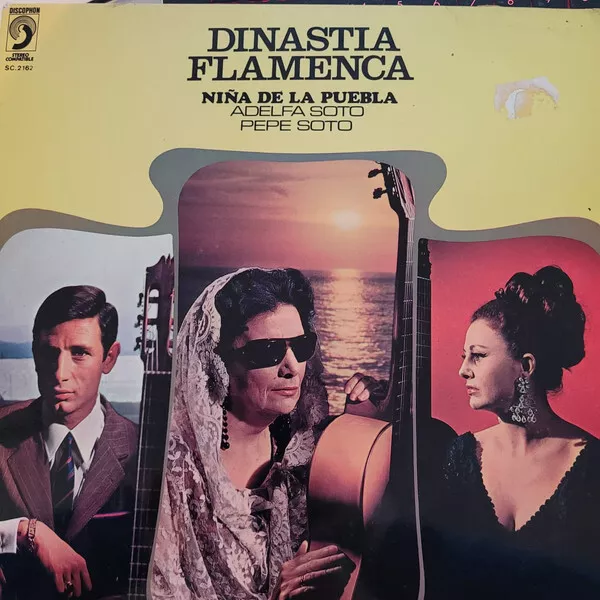 Niña De La Puebla Adelfa Soto Pepe Soto Dinastia Flamenca - LP 33T