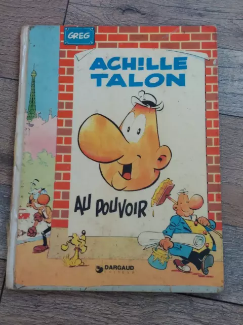 Une BD  " Achille Talon Au Pouvoir "  1975.