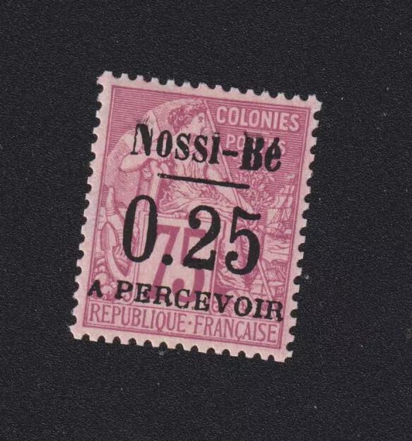 Timbre de Nossi-Bé Taxe colonie, N° 17, 0,25 sur 75 c Alphée Dubois gomme luxe