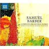 Samuel Barber - Barber: Complete Orchestral Works (2010)