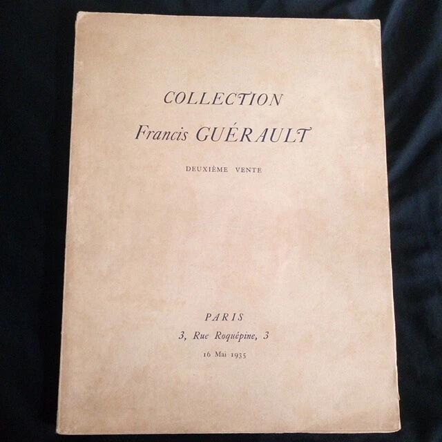 COLLECTION FRANCIS GUÉRAULT Paris 1935 catalogue de vente broché ...