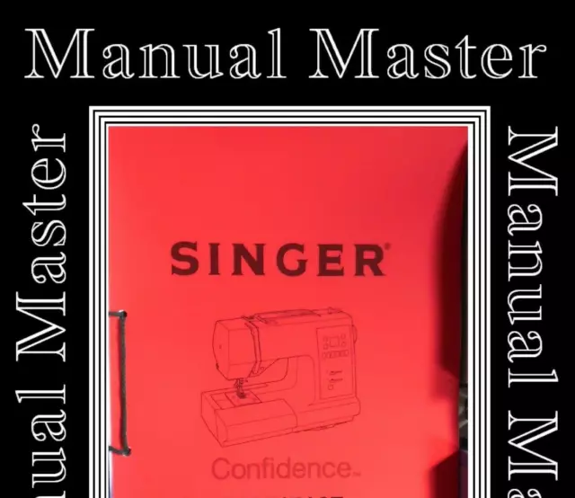 Singer Confidence 7465 Sewing Machine instructions Manual - Machine Not included