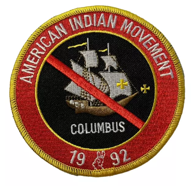 American Indian Movement Columbus 1992 Tribes 4" Patch (Nc)