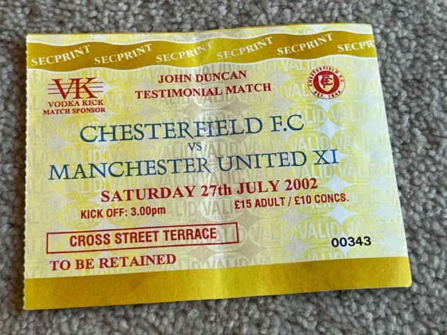 2002 Match Ticket John Duncan Testimonial Chesterfield v Manchester United XI