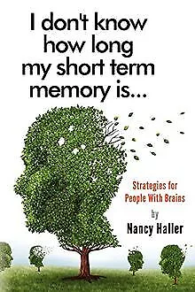 I don't know how long my short term memory is...: Strate... | Buch | Zustand gut