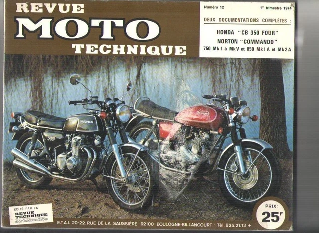 Honda CB 350 Four Norton Commando 750 Mk1 a MK4   Revue Moto Technique ETAI N°12