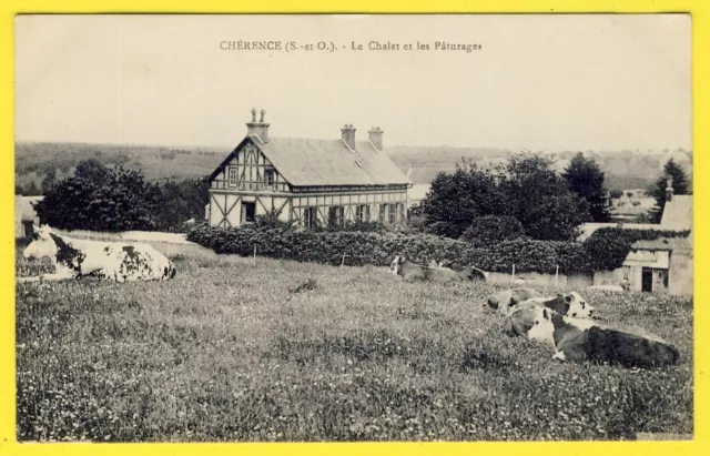 cpa 95 - Village de CHÉRENCE (Val d'Oise) Le CHALET Vaches au PATURAGE