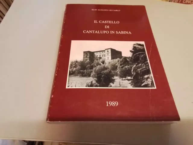 E. A. DI CARLO, IL CASTELLO DI CANTALUPO IN SABINA, 1989, 29o23