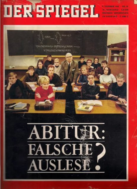 Der Spiegel  9. Dezember 1964 Nr. 50 -60. Geburtstag "Abitur: Falsche Auslese?"
