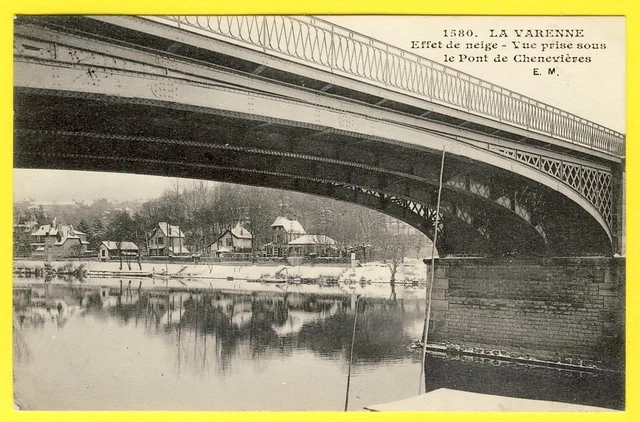 cpa RARE 94 - LA VARENNE Effet de Neige Vue prise sous le PONT de CHENNEVIÈRES