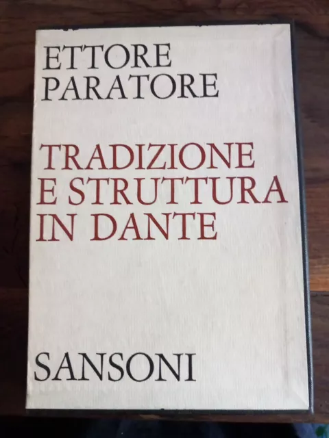 TRADIZIONE E STRUTTURA IN DANTE Ettore Paratore Sansoni Editore 1968
