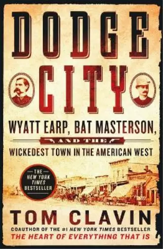 Tom Clavin Dodge City (Taschenbuch) Frontier Lawmen (US IMPORT)
