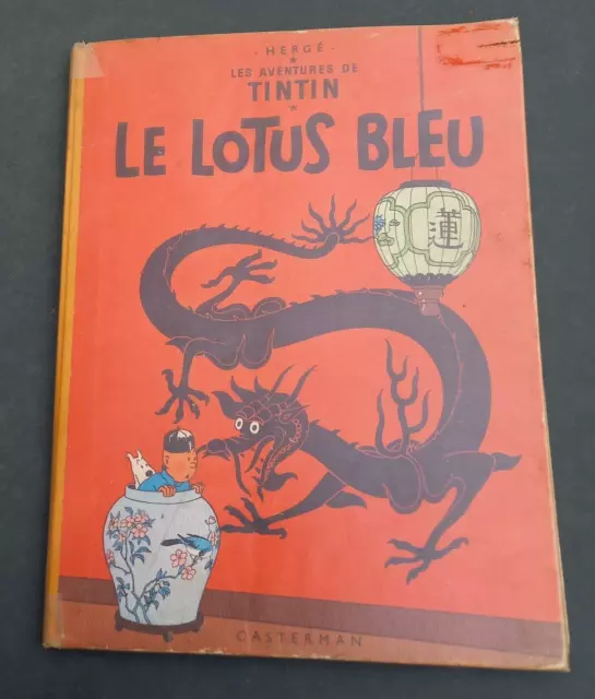 Tintin et le lotus bleu édition de 1957. B 22 bis.