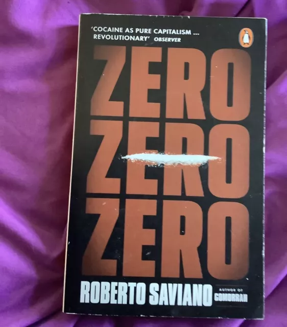 Zero Zero Zero by Saviano, Roberto, NEW Book, FREE & FAST Delivery, (Paperback)