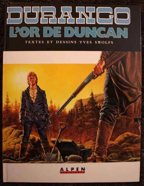 Durango 9 / L'or de Duncan / Yves Swolfs / Alpen / EO 1990 / TBE