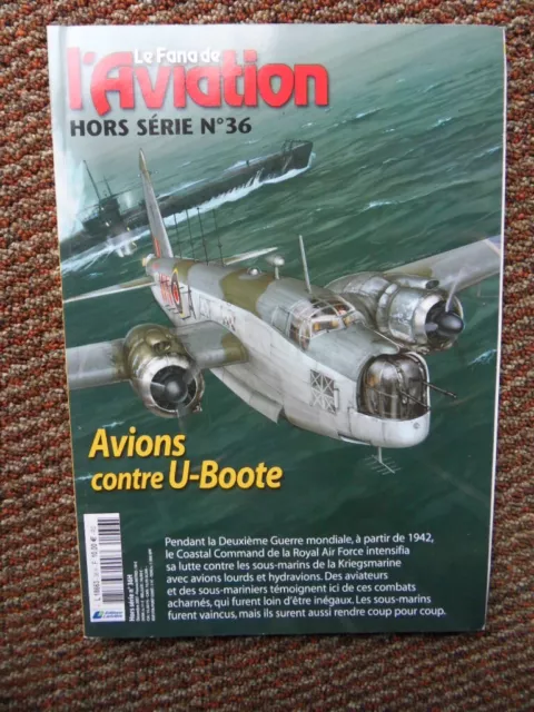 Le Fana De L'aviation Hors Serie N°36-Avions Contre U Boote