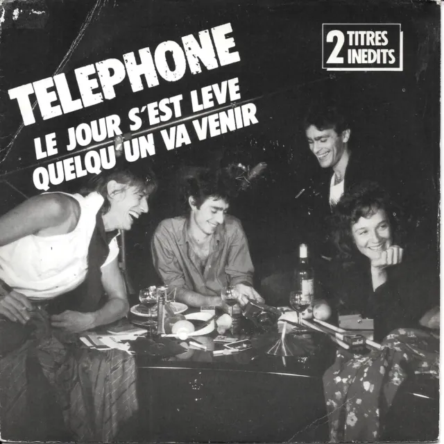 Téléphone : Le Jour S'est Levé / Quelqu'un Va Venir [Vinyle 45 Tours 7"] 1985