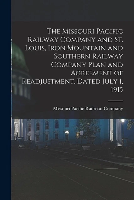 The Missouri Pacific Railway Company and St. Louis, Iron Mountain and Southern R