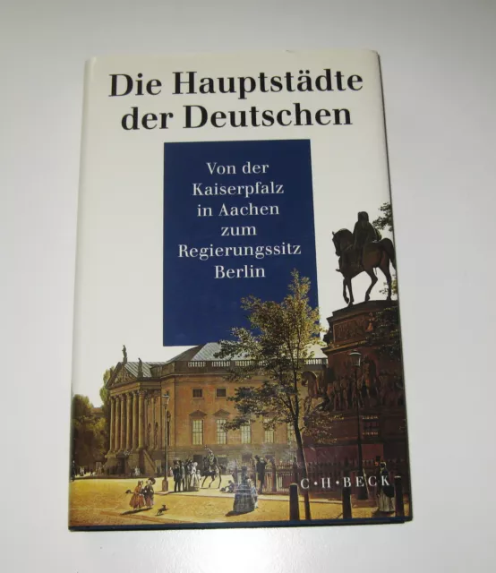 Uwe Schulz: Die Hauptstädte der Deutschen - Gebunden mit SU - C.H. Beck