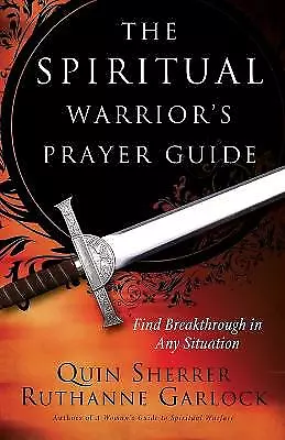 The Spiritual Warrior`s Prayer Guide - 9780800797126