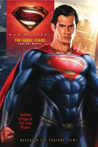 Man of Steel: The Early Years: Junior Novel - Paperback By Whitman, Frank - GOOD