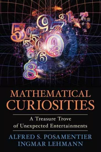 Mathematical Curiosities A Treasure Trove of Unexp