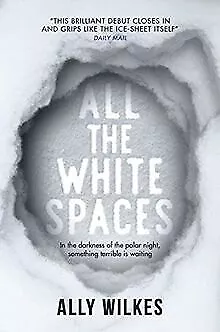 All the White Spaces de Wilkes, Ally | Livre | état bon