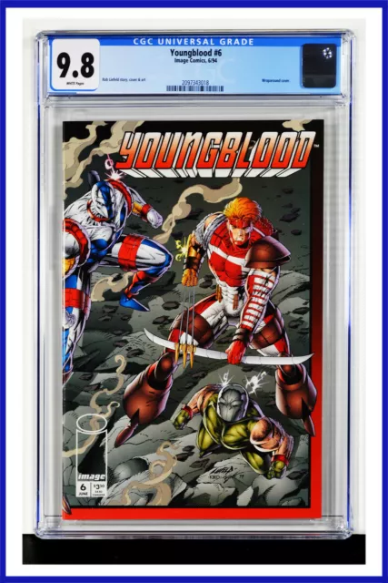 Youngblood #6 CGC Graded 9.8 Image June 1994 White Pages Comic Book