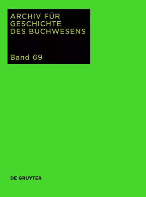 Archiv für Geschichte des Buchwesens / 2014. Bd.69 Ursula Rautenberg