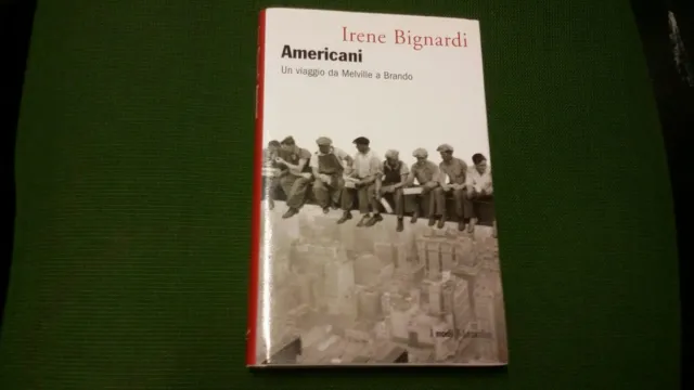Americani, Un viaggio da Melville a Brando  - Bignardi I. - Marsilio, 20mg21