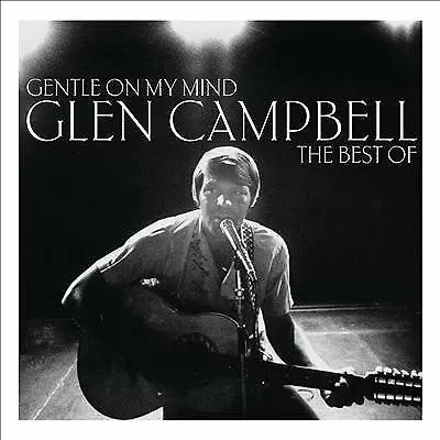 Glen Campbell : Gentle On My Mind: The Best of Glen Campbell CD (2013)