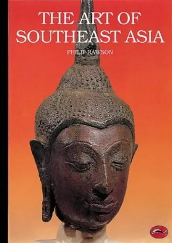 The Art of Southeast Asia: Cambodia, Vietnam, Thai... by Philip Rawson Paperback