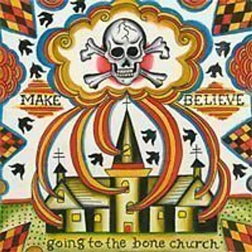 Make Believe (Joan Of Arc) Going to the Bone Churc 2008