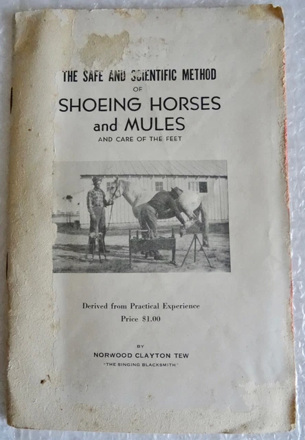sHOEING HORSES MULES SAFE SCIENTIFIC CARE OF FEET BOOKLET NORWOOD TEW neocurio
