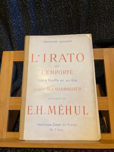 E.H. Mehul L'Irato ou l'Emporté partition chant piano éditions Choudens