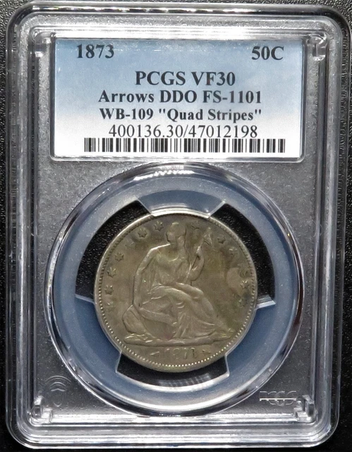 1873 PCGS VF30 Arrows Seated Half dollar DDO, FS-1101, Quad Stripes, WB-109