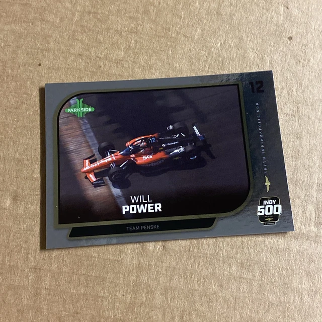 2024 PARKSIDE NTT Indy Car Racing Card WILL POWER Indy 500 #150 foil ...