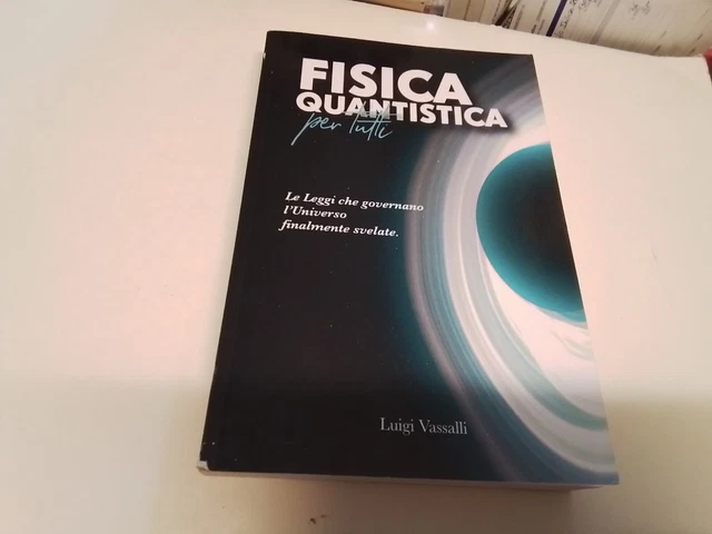 L. Vassalli, Fisica Quantistica Per Tutti, 15o24