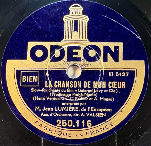 Jean Lumière : La chanson de mon coeur DISQUE 78 RPM ODÉON 250.116