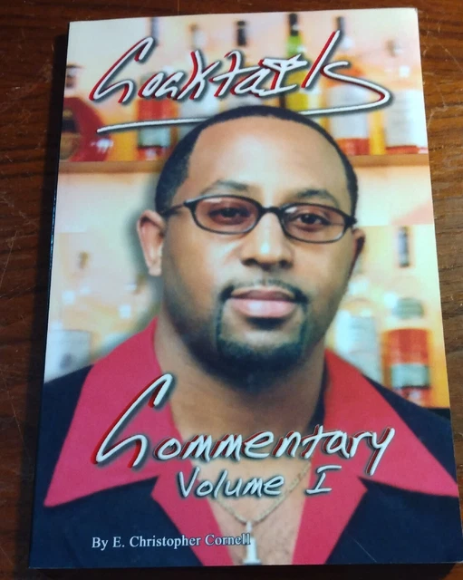 E. Christopher Cornell -  Cocktails Commentary Volume I ~ Signed & Inscribed
