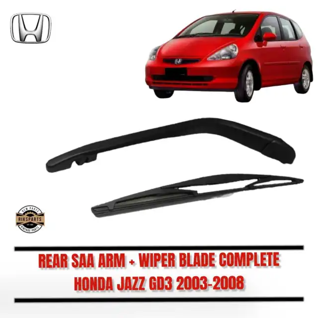 Honda Jazz Fit GD3 2003 2004 2005 2006 2007 2008 Wiper Arm Blade SET Rear