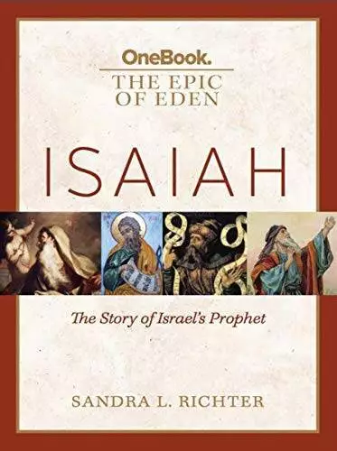 OneBook The Epic Of Eden Isaiah - Paperback By Sandra L. Richter - GOOD