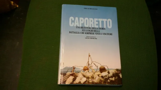 O. Di Brazzano Caporetto Una rilettura della storia Edizioni Lint 1996, 2gn21