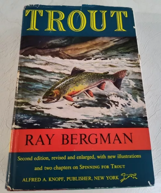 Trout: Second Edition Revised & Enlarged by Ray Bergman 1959 Edition HCDJ