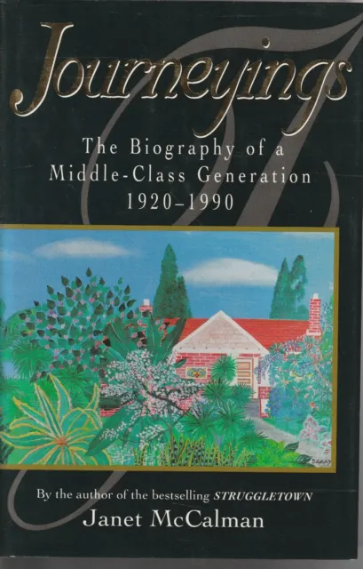Australiana , Journeyings , Biography Of A Middle Class Generation , 1920-1990