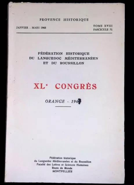XLe congrès Orange 1967 Tome XVIII, fascicule 71. Actes du XLe Congrès de la Féd