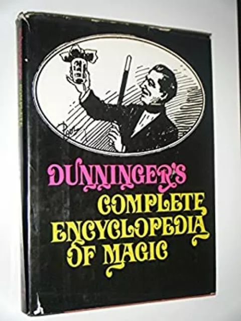 Dunningers Complete Encyclopedia Of Magic Joseph Dunninger