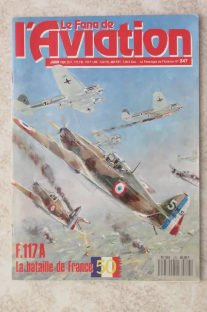 LE FANA DE L AVIATION N°247 - JUIN 1990 50ième anniv de la Bataille de France